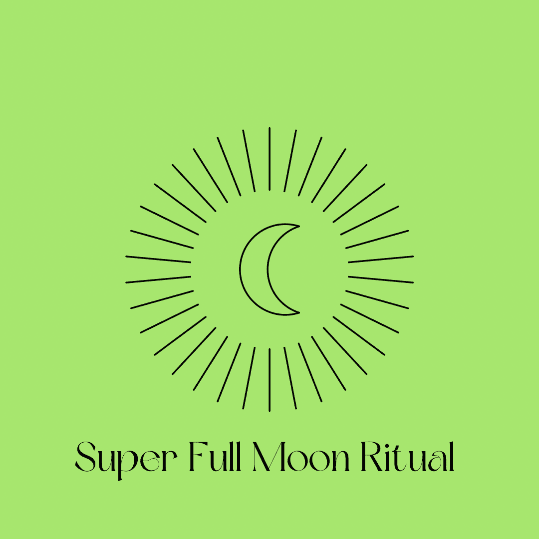 A green background with the words super full moon ritual. A green background with the words super full moon ritual.