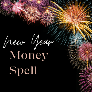 A black background with fireworks and the words " new year money spell ".