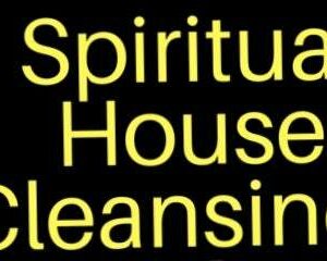 Spiritual house cleansing text graphic.