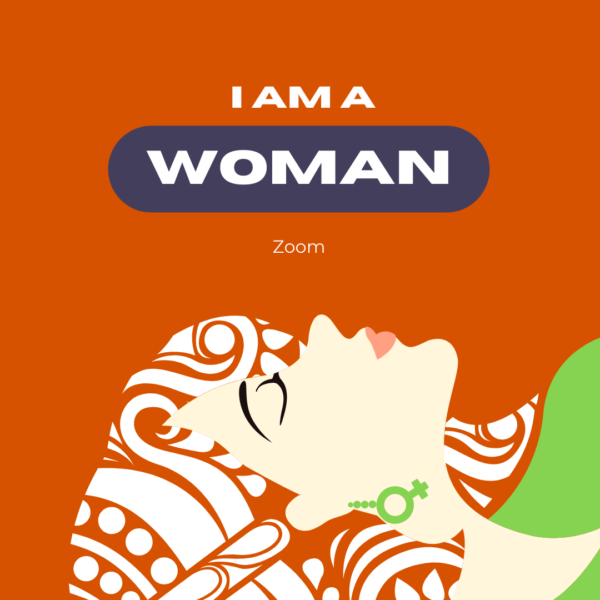 A woman with an orange background and the words " i am a woman ".