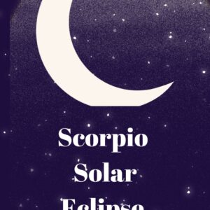 A moon with the name scorpio and solar eclipse written in it.