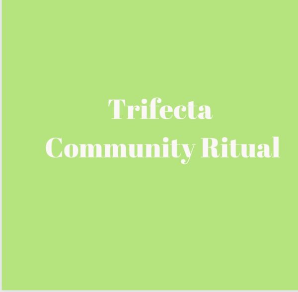 A green background with the words trifecta community ritual in white.