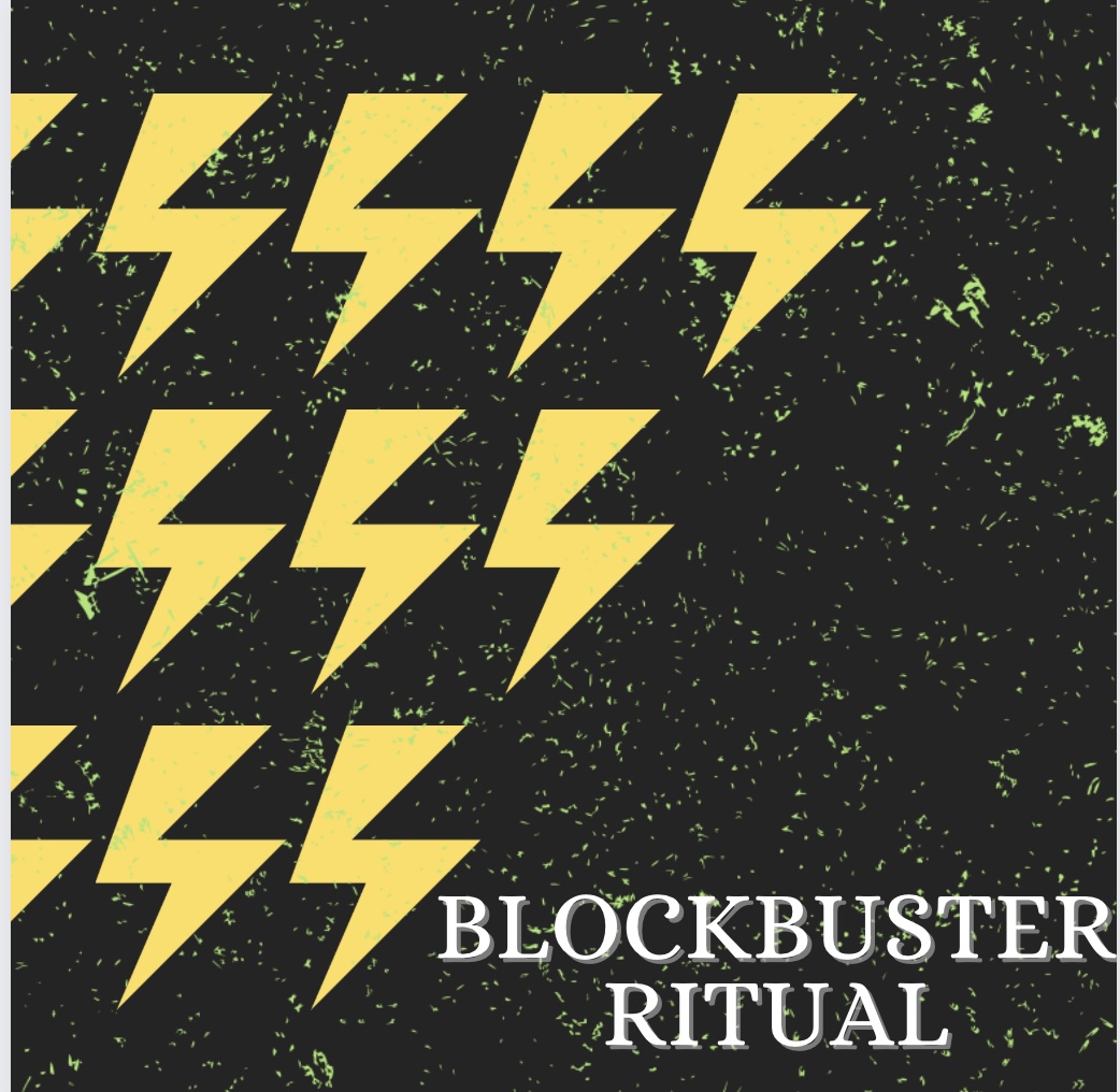 A black and yellow background with the words " blockbuster ritual ".