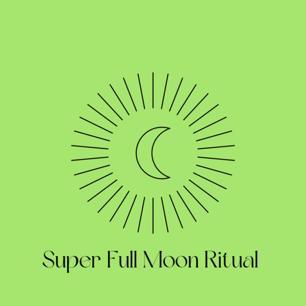 A green background with the words super full moon ritual.