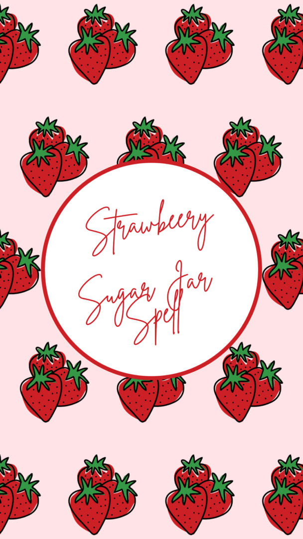 Strawberry sugar jar spell graphic.