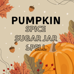 Autumn-themed pumpkin spice sugar jar spell design with fall leaves.